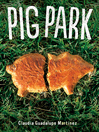 Cover image for Pig Park